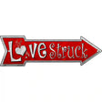 Love Struck Novelty Metal Arrow Sign 17" x 5" (A)