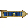 Vermont Novelty Metal Arrow Sign 17" x 5" (A)