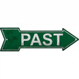 Past Novelty Metal Arrow Sign 17" x 5" (A)