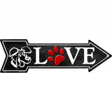 Love Dogs Novelty Metal Arrow Sign 17" x 5" (A)