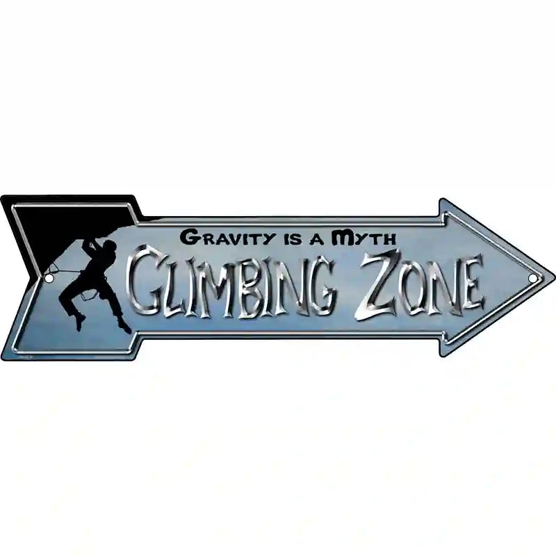 Climbing Zone Novelty Metal Arrow Sign 17" x 5" (A)