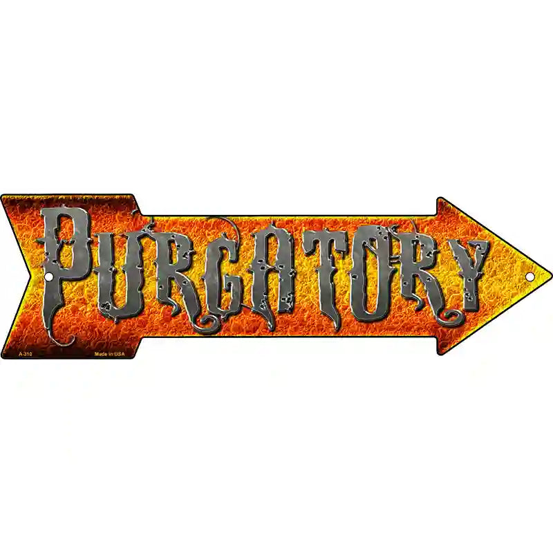 Purgatory Novelty Metal Arrow Sign 17" x 5" (A)