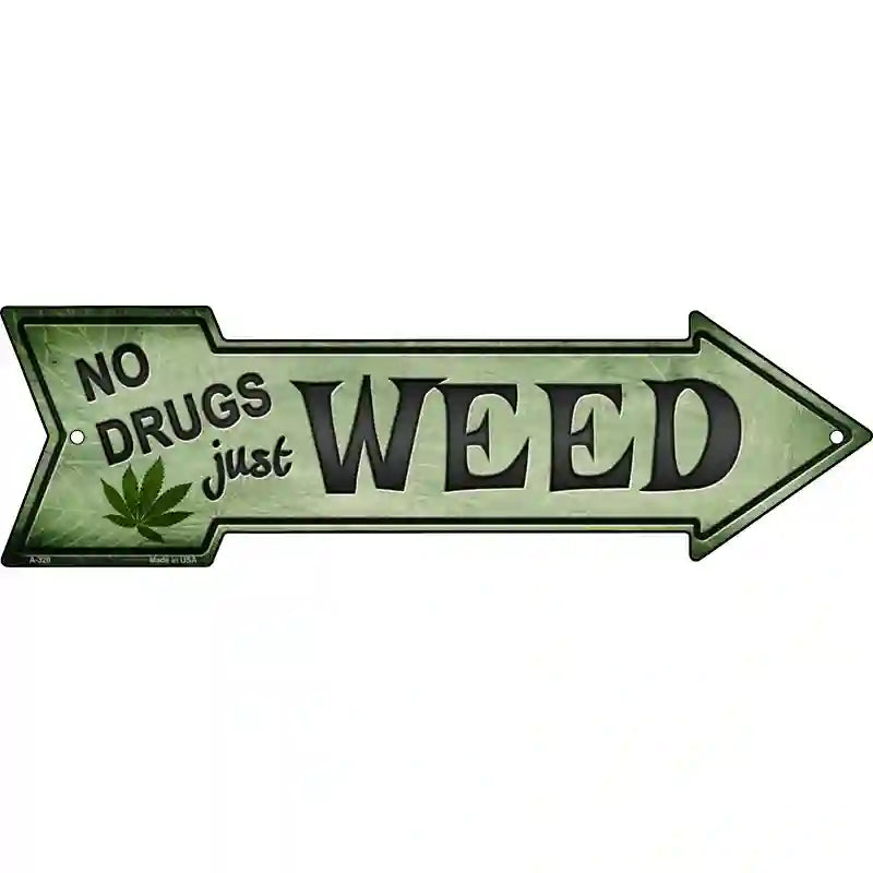 Just Weed Novelty Metal Arrow Sign 17" x 5" (A)