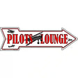 Pilots Lounge Novelty Metal Arrow Sign 17" x 5" (A)