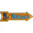 Natives Novelty Metal Arrow Sign 17" x 5" (A)