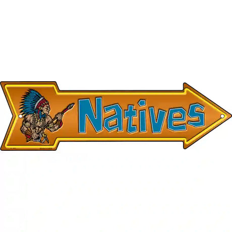 Natives Novelty Metal Arrow Sign 17" x 5" (A)