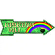 Leprechaun Gold Novelty Metal Arrow Sign 17" x 5" (A)