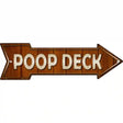 Poop Deck Novelty Metal Arrow Sign 17" x 5" (A)