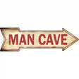 Man Cave Novelty Metal Arrow Sign 17" x 5" (A)