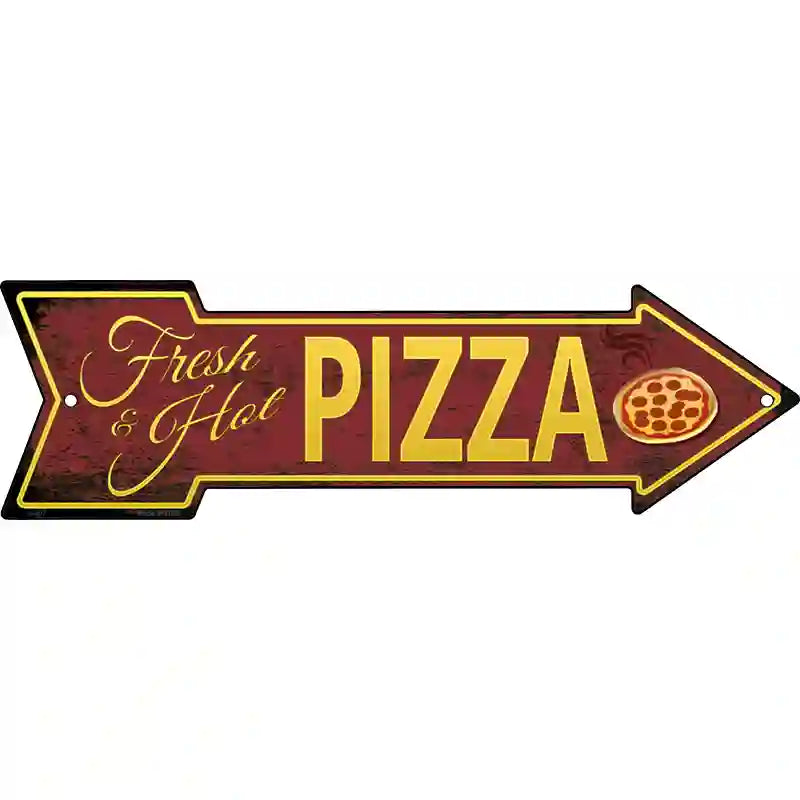 Fresh and Hot Pizza Novelty Metal Arrow Sign 17" x 5" (A)