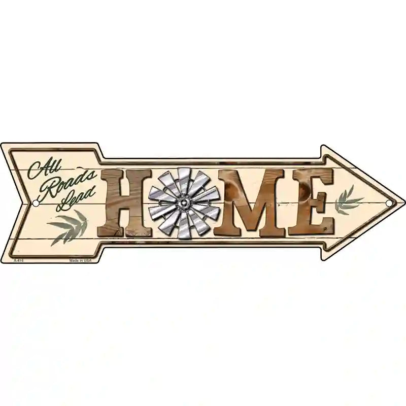 All Roads Lead Home Novelty Metal Arrow Sign 17" x 5" (A)