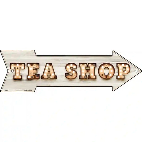 Tea Shop Bulb Letters Novelty Metal Arrow Sign 17" x 5" (A)