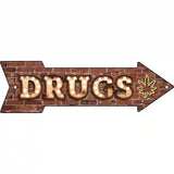 Drugs Bulb Letters Novelty Metal Arrow Sign 17" x 5" (A)