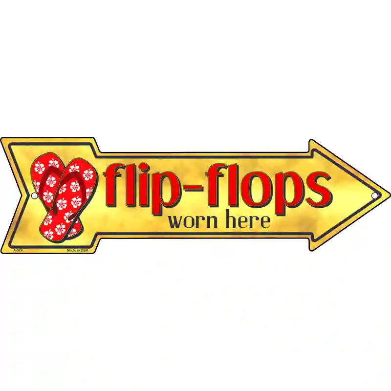 Flip Flops Worn Here Novelty Metal Arrow Sign 17" x 5" (A)