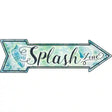 Splash Zone Novelty Metal Arrow Sign 17" x 5" (A)