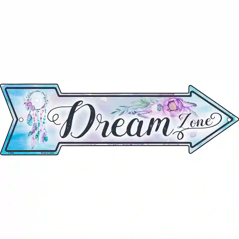 Dream Zone Novelty Metal Arrow Sign 17" x 5" (A)