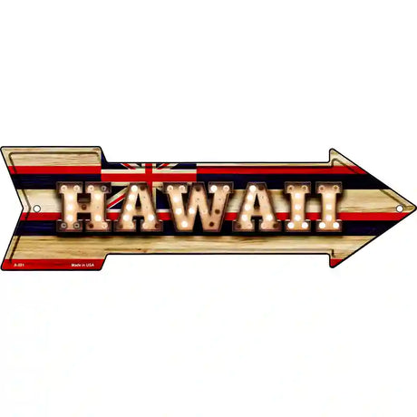 Hawaii Bulb Lettering With State Flag Novelty Metal Arrow Sign 17" x 5" (A)