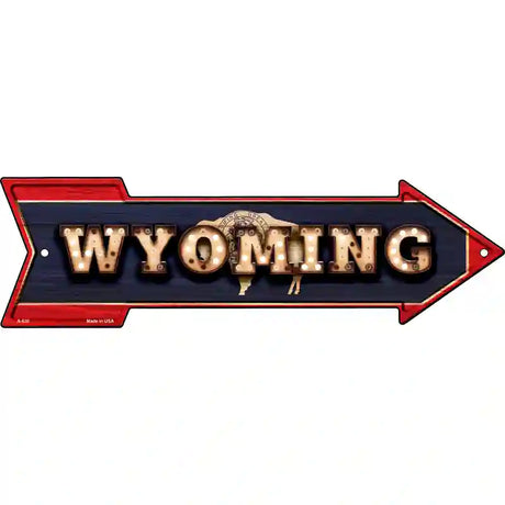 Wyoming Bulb Lettering With State Flag Novelty Metal Arrow Sign 17" x 5" (A)