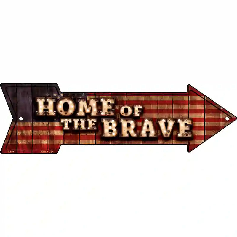 Home of the Brave Bulb Letters American Flag Novelty Metal Arrow Sign 17" x 5" (A)