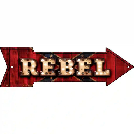 Rebel Bulb Lettering Novelty Metal Arrow Sign 17" x 5" (A)