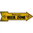 Welcome Beer Zone Novelty Metal Arrow Sign 17" x 5" (A)