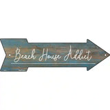 Beach House Addict Novelty Metal Arrow Sign 17" x 5" (A)