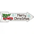 Merry Christmas Truck Hauling Tree Novelty Metal Arrow Sign 17" x 5" (A)