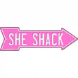 She Shack Pink Novelty Metal Arrow Sign 17" x 5" (A)