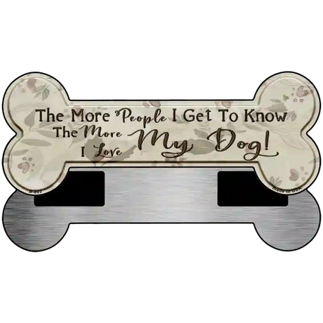 Love My Dog Novelty Bone Magnet B-003