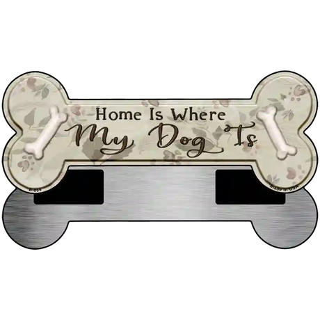 Where My Dog Is Novelty Bone Magnet B-005