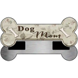 Dog Mom Novelty Bone Magnet B-006