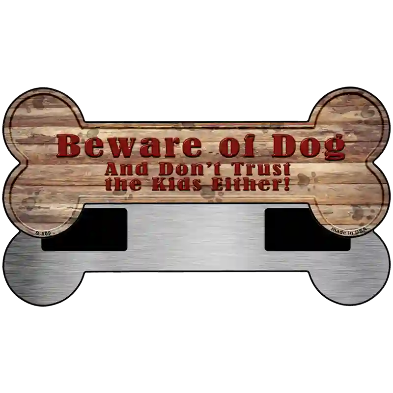 Beware of Dog and Kids Novelty Bone Magnet B-009