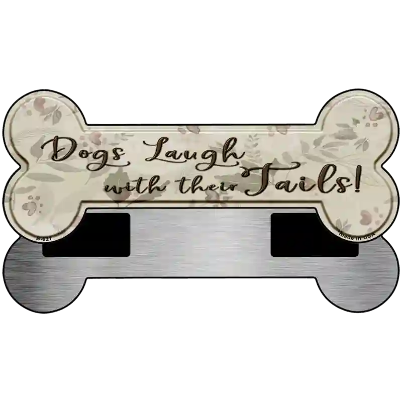 Laugh With Tails Novelty Bone Magnet B-027