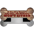 Dog Doesnt Like You Novelty Bone Magnet B-028