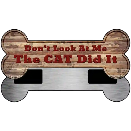 The Cat Did It Novelty Bone Magnet B-031