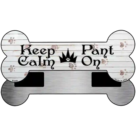 Keep Calm Pant On Novelty Bone Magnet B-045