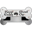 Keep Calm Growl On Novelty Bone Magnet B-046