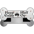 Keep Calm Ruff On Novelty Bone Magnet B-049