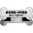 Boneified Best Friend Novelty Metal Bone Magnet