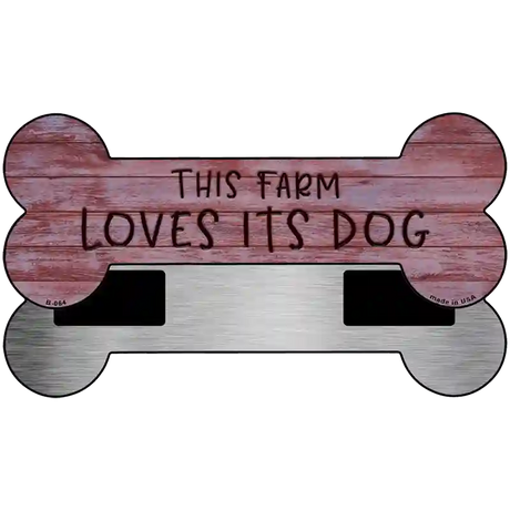 Loves Its Dog Novelty Metal Bone Magnet