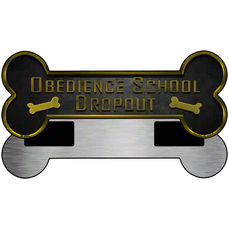 Obedience School Drop Out Novelty Metal Bone Magnet