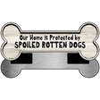 Spoiled Rotten Dogs Novelty Metal Bone Magnet