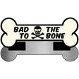 Bad To The Bone Novelty Metal Bone Magnet