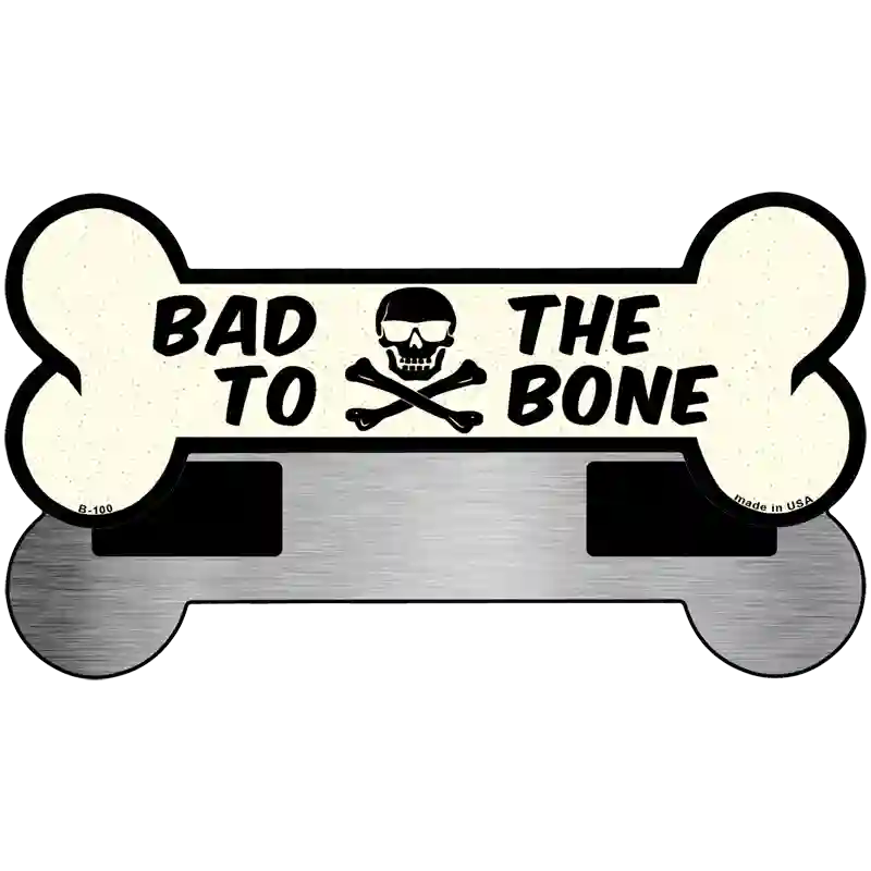 Bad To The Bone Novelty Metal Bone Magnet