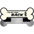 Got Your Back Novelty Metal Bone Magnet