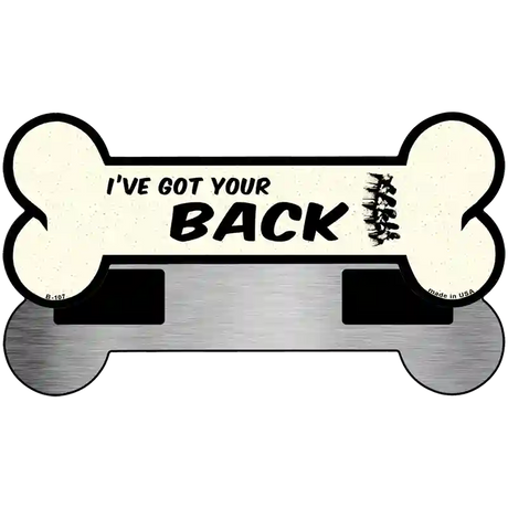 Got Your Back Novelty Metal Bone Magnet