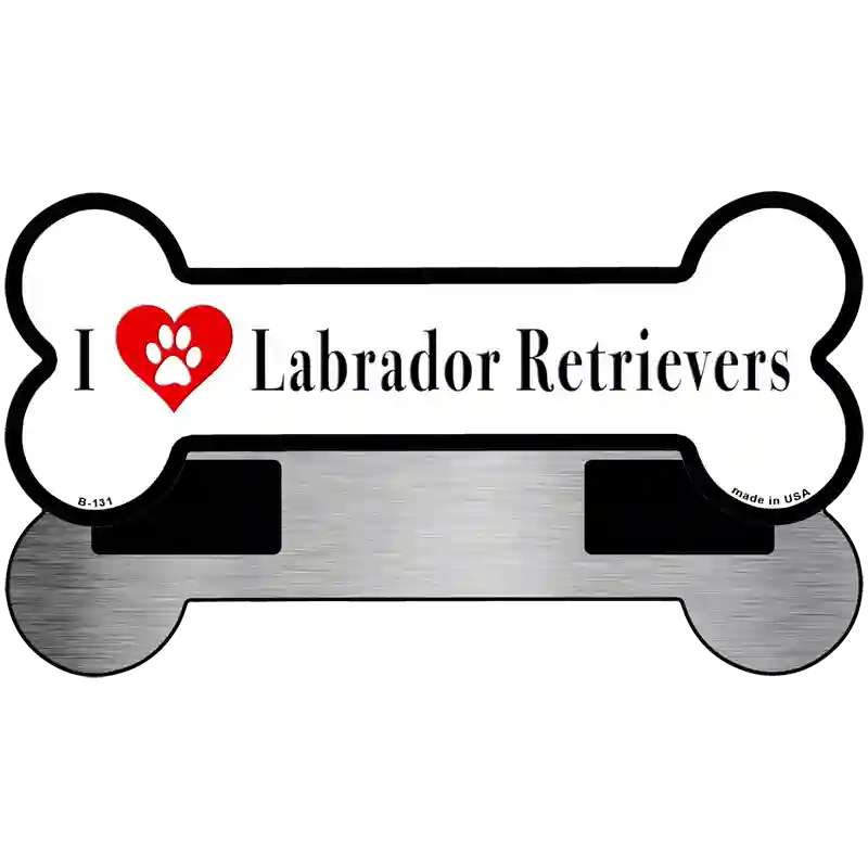 I Love Labrador Retrievers Novelty Metal Bone Magnet B-131