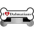 I Love Dalmatians Novelty Metal Bone Magnet B-134