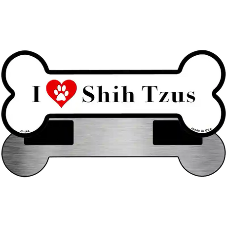 I Love Shih Tzus Novelty Metal Bone Magnet B-146