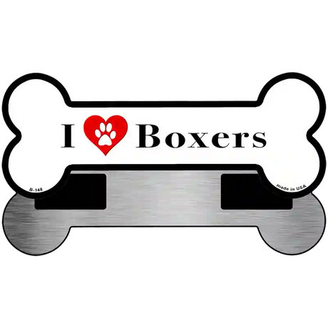 I Love Boxers Novelty Metal Bone Magnet B-148